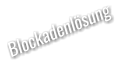 Blockadenlösung